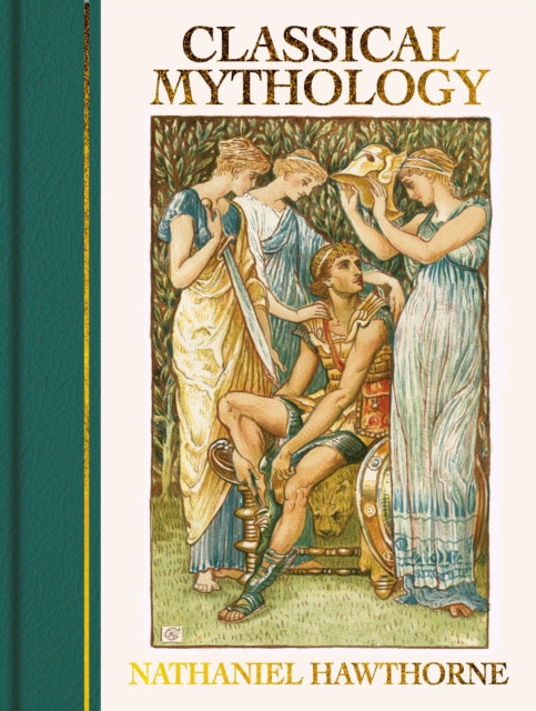 Front cover of Classical Mythology by Nathaniel Hawthorne, hardback