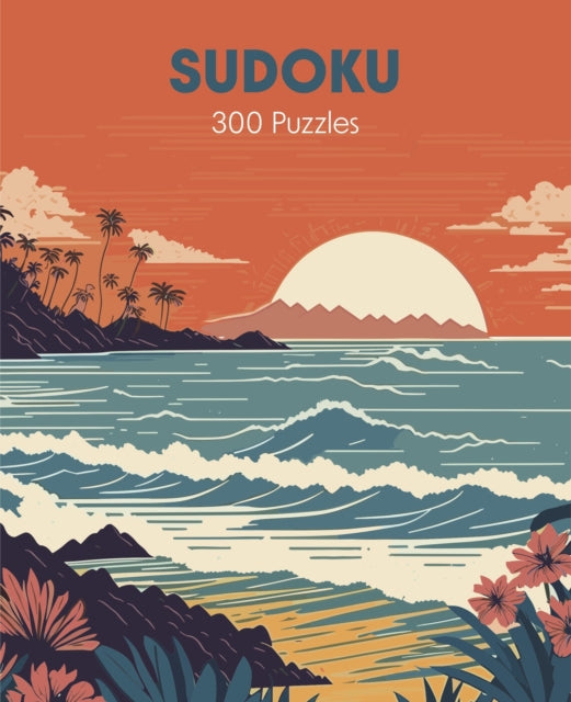 Sudoku : Over 300 Puzzles - Eric Saunders