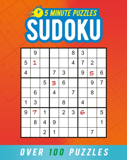5 Minute Puzzles: Sudoku : Over 100 Puzzles - Eric Saunders