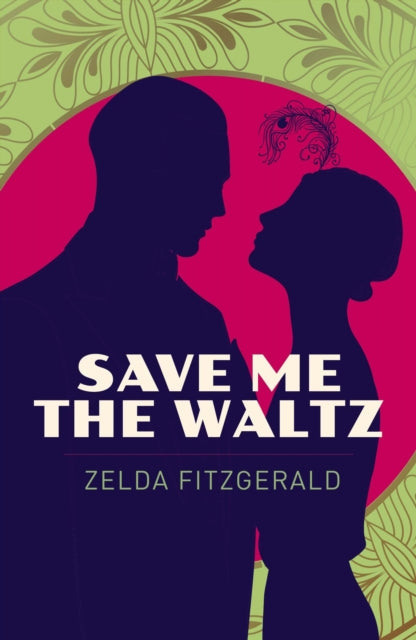 Front cover of Save Me the Waltz by Zelda Fitzgerald, paperback