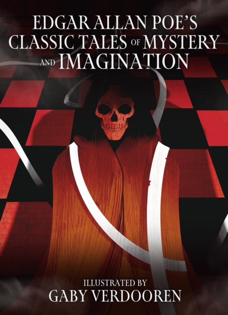 Edgar Allan Poe's Classic Tales of Mystery and Imagination : Illustrated by Gaby Verdooren - Gaby Verdooren