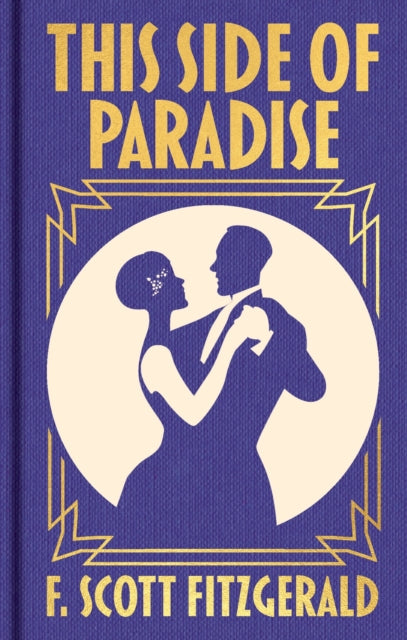 This Side of Paradise : Gilded Pocket Edition - F.Scott Fitzgerald