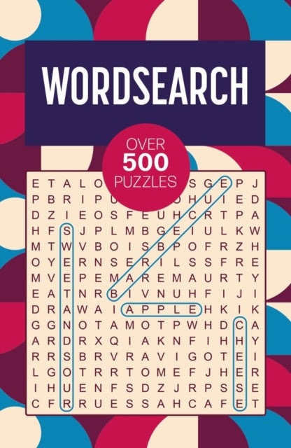 Wordsearch : Over 500 Puzzles - Eric Saunders