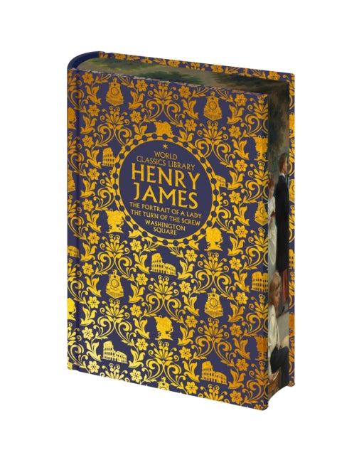 World Classics Library: Henry James : The Portrait of a Lady, The Turn of the Screw, Washington Square - Henry James