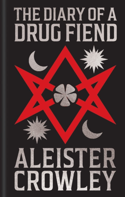 The Diary of a Drug Fiend : Gilded Pocket Edition - Aleister Crowley