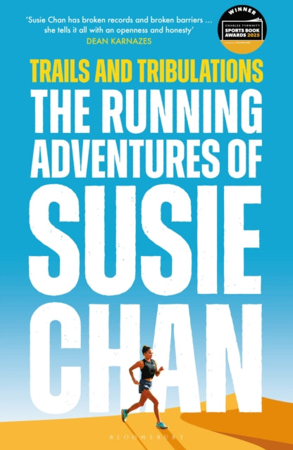 Trails and Tribulations : The Running Adventures of Susie Chan AS SEEN ON BBC BETWEEN THE COVERS - Susie Chan