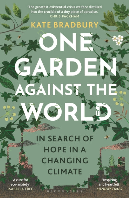 Front cover of One Garden Against the World by Kate Bradbury, paperback
