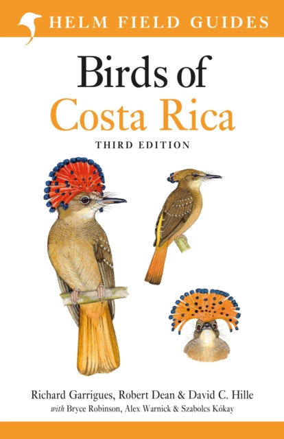 Field Guide to Birds of Costa Rica : Third Edition - Robert Dean