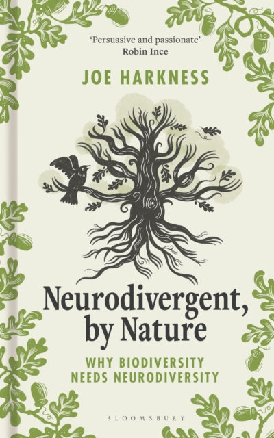 Neurodivergent, By Nature : Why Biodiversity Needs Neurodiversity - Joe Harkness