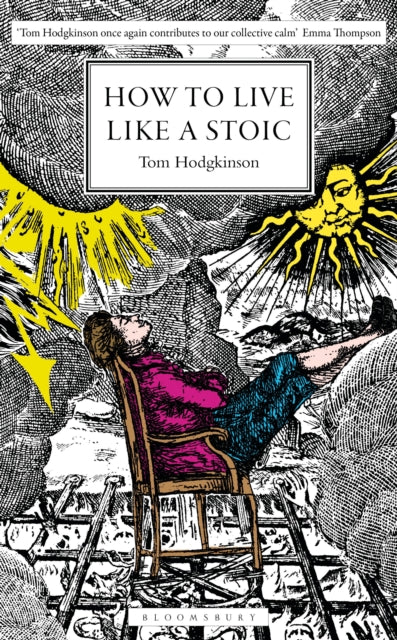 Front cover of How to Live Like a Stoic by Tom Hodgkinson, hardback