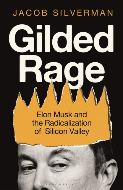 Front cover of Gilded Rage by Jacob Silverman, hardback
