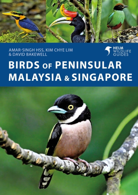 Birds of Peninsular Malaysia and Singapore - Amar-Singh HSS
