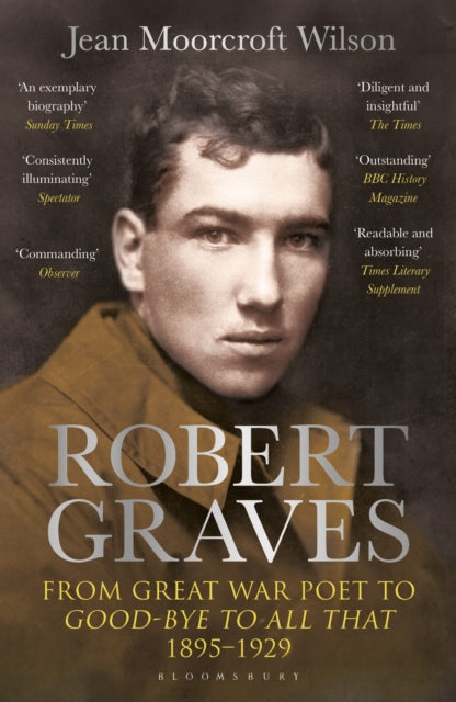 Robert Graves : From Great War Poet to Good-bye to All That (1895-1929) - Dr Jean Moorcroft Wilson