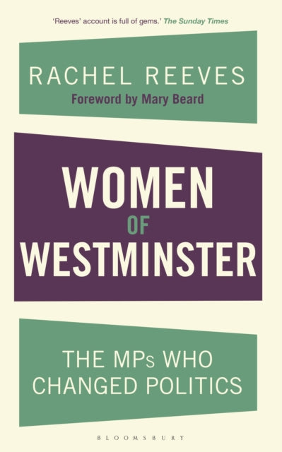 Women of Westminster : The MPs who Changed Politics