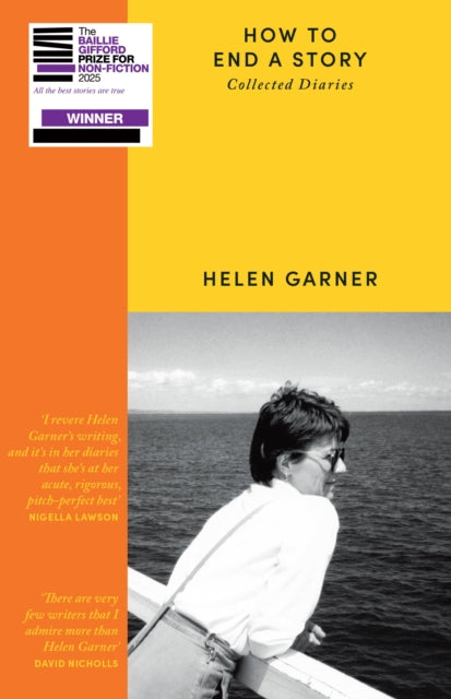 Front cover of How to End a Story by Helen Garner, paperback