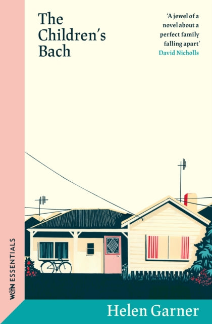 The Children's Bach : The perfect jewel of a family novel from one of Australia's greatest writers