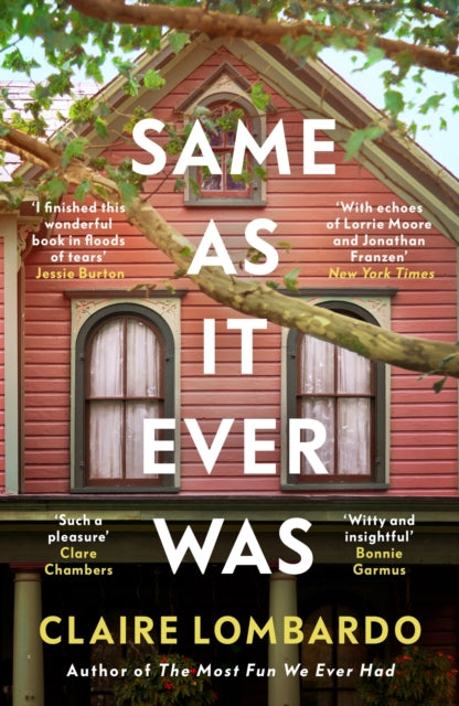 Same As It Ever Was : An immersive and joyful read from the author of Reese's Bookclub pick The Most Fun We Ever Had