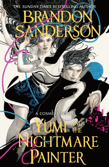 Yumi and the Nightmare Painter : A Novel of Hoid's Travails