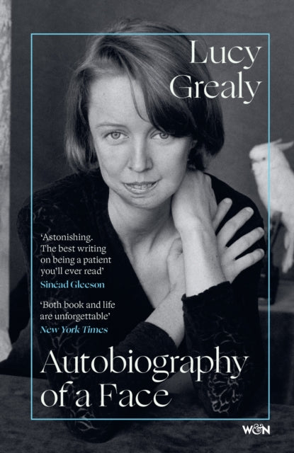 Autobiography of a Face - Lucy Grealy