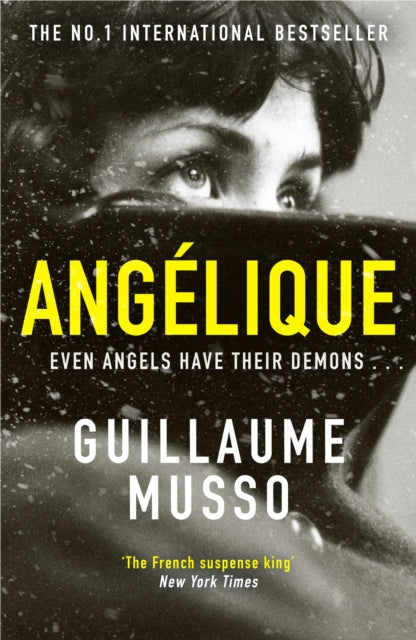 Angelique : From the No.1 International Thriller Sensation - Guillaume Musso