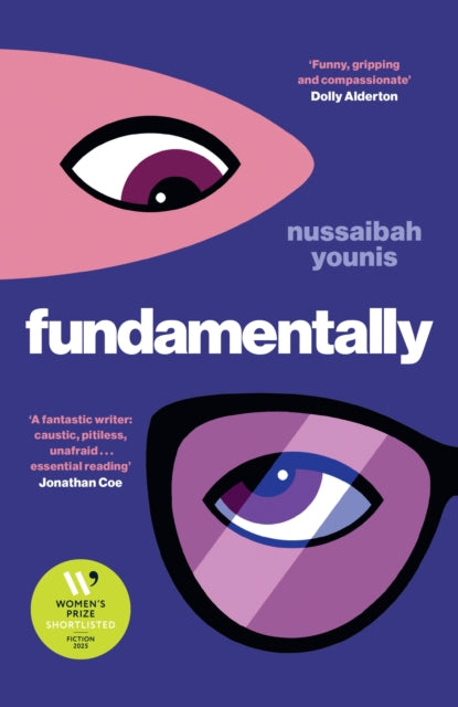 Fundamentally : Shortlisted for the 2025 Women's Prize for Fiction - Nussaibah Younis