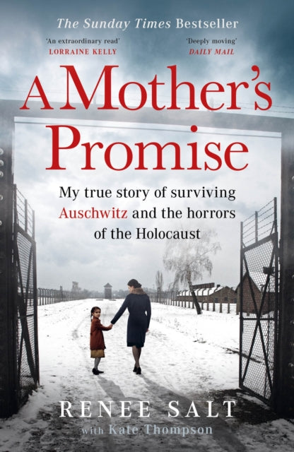 A Mother's Promise : My true story of surviving Auschwitz and the horrors of the Holocaust, the Sunday Times bestseller - Kate Thompson