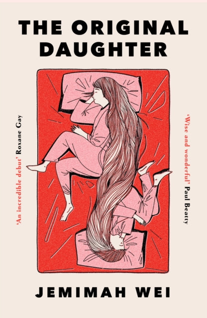 The Original Daughter : 'A book not to miss' New York Times - Jemimah Wei
