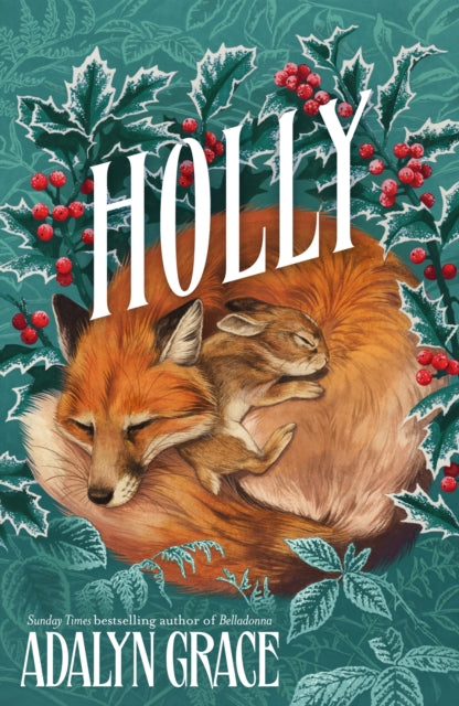 Holly : A Belladonna Novella - Adalyn Grace