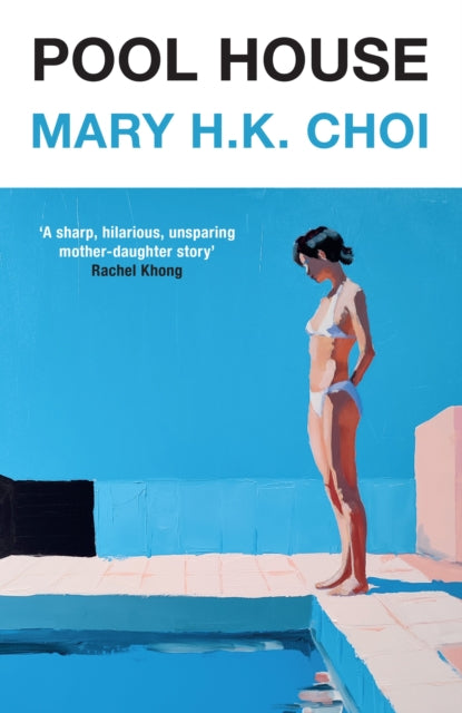 Pool House - Mary H.K. Choi