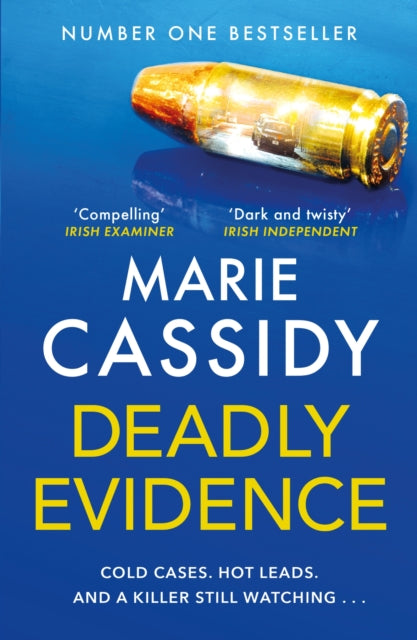 Deadly Evidence : A gripping, page-turning crime thriller from Ireland's former state pathologist - Marie Cassidy