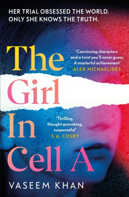 The Girl In Cell A : A tense and gripping suspense novel guaranteed to surprise and thrill - 'the twist will floor you' says i newspaper