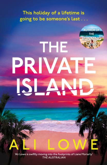 The Private Island : The gripping new 2025 thriller full of scandal, secrets and glamour from the bestselling author of The School Run