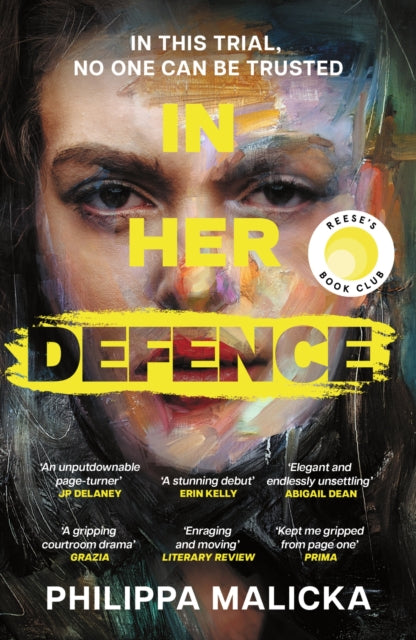 In Her Defence : The NEW Reese Witherspoon Book Club pick, February 2026. A dark and gripping courtroom drama for fans of Gillian Flynn and Ripley - Philippa Malicka