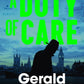 A Duty of Care : the utterly gripping spy novel from the "best thriller writer in the world"