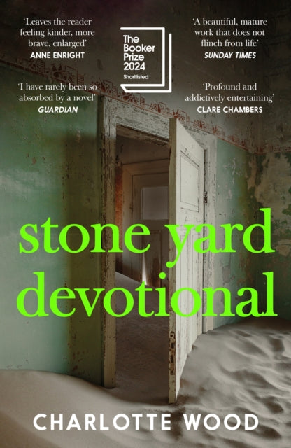 Stone Yard Devotional : The 'exquisite, wrenching' novel [New York Times], shortlisted for the Booker Prize 2024 - Charlotte Wood