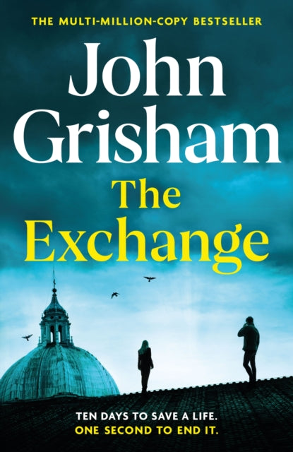 Front cover of The Exchange by John Grisham, hardback