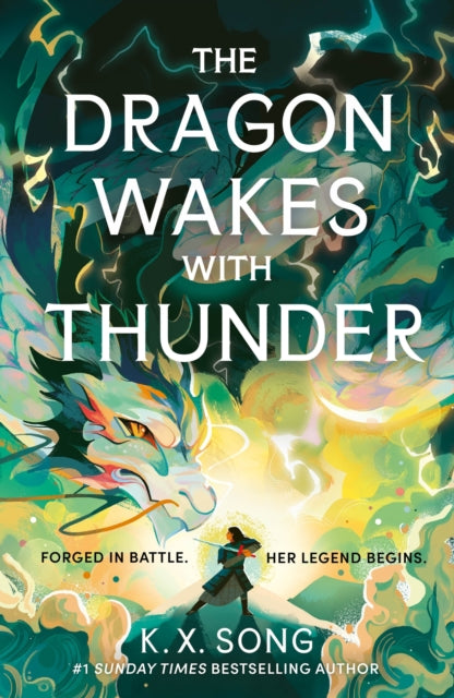 The Dragon Wakes With Thunder : the fast-paced, romantic and dark sequel - K.X. Song