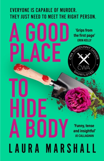 A Good Place to Hide a Body : Bad Sisters meets The Good Life in this fresh and funny thriller, shortlisted for the 2025 Whodunnit Dagger