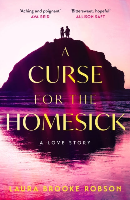 A Curse for the Homesick : The sweepingly romantic, high-concept love story, named one of the best fantasy novels of 2025 by BookPage - Laura Brooke Robson