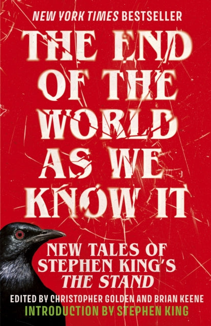 The End of the World as We Know It : The instant New York Times bestseller (Aug 2025): New Tales of Stephen King's The Stand - Brian Keene