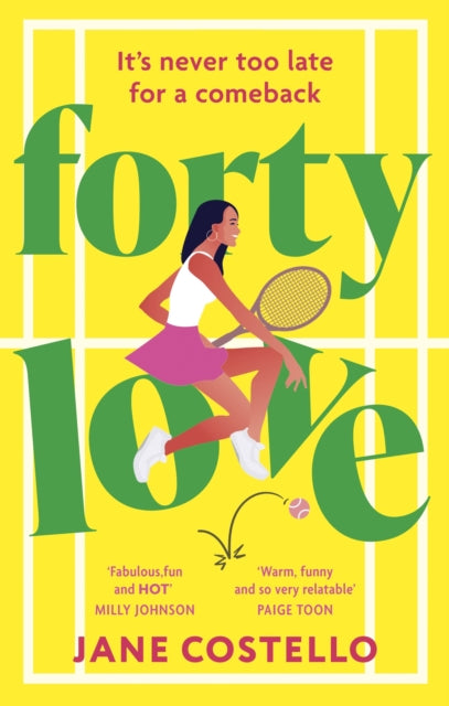 Forty Love : the BRAND NEW hilarious, uplifting and relatable mid-life rom-com, perfect for fans of Alexandra Potter and Milly Johnson - Jane Costello