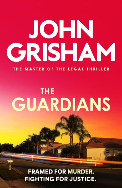 The Guardians : The heart-stopping crime thriller from the number 1 Sunday Times bestselling author