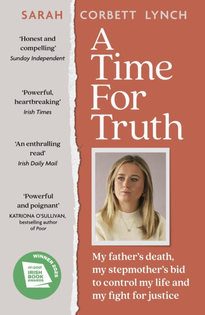 A Time for Truth : My father's death, my stepmother's bid to control my life and my fight for justice - Sarah Corbett Lynch