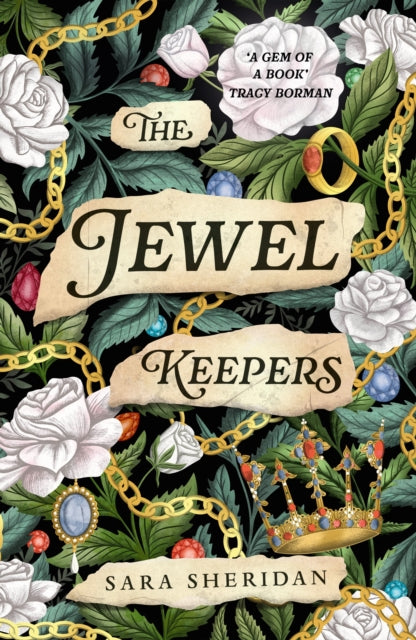 The Jewel Keepers : Immersive, evocative historical fiction, brimming with romance and mystery - Sara Sheridan