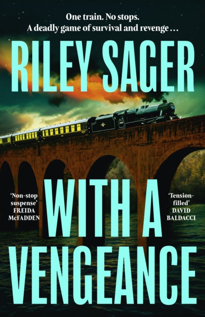 With a Vengeance : A jaw-dropping and addictive thriller packed with twists - Riley Sager
