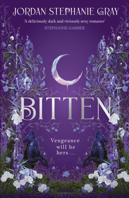 Bitten : the unputdownable enemies-to-lovers fantasy romance with werewolves - Jordan Stephanie Gray
