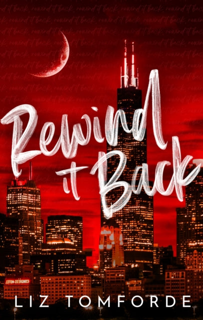 Rewind It Back : The brand new 2025 sports romance from the bestselling author of MILE HIGH: with second-chance romance, found family, and a lot of spice…