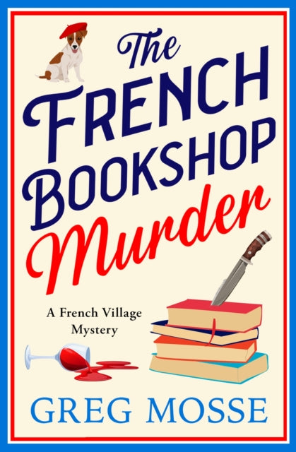 The French Bookshop Murder : A brand-new utterly gripping cozy murder mystery series for 2025