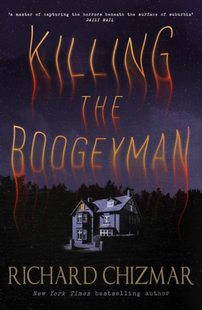 Killing the Boogeyman - Richard Chizmar