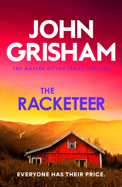 The Racketeer : The gripping crime thriller from the number 1 Sunday Times bestselling author